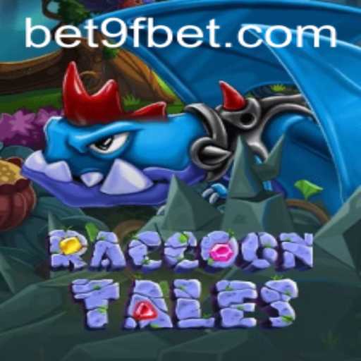 Unveiling the Captivating World of RaccoonTales - A Dynamic Gaming Experience with 9fbet